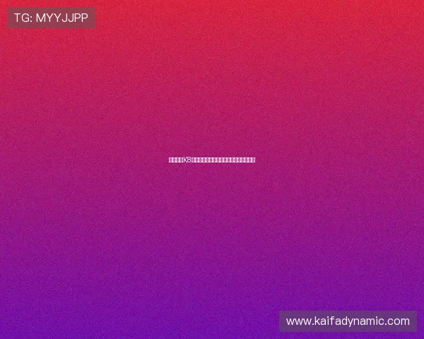 安全访问K8凯发网址官方地址的完整步骤与注意事项 安全访问K8凯发网址官方地址的完整步骤与注意事项